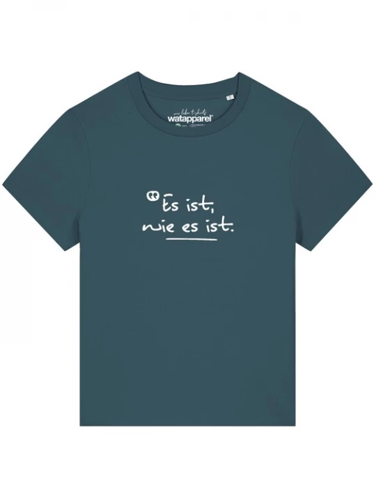 Foto van product Watapparel Shirt 'Es ist wie es ist' petrol