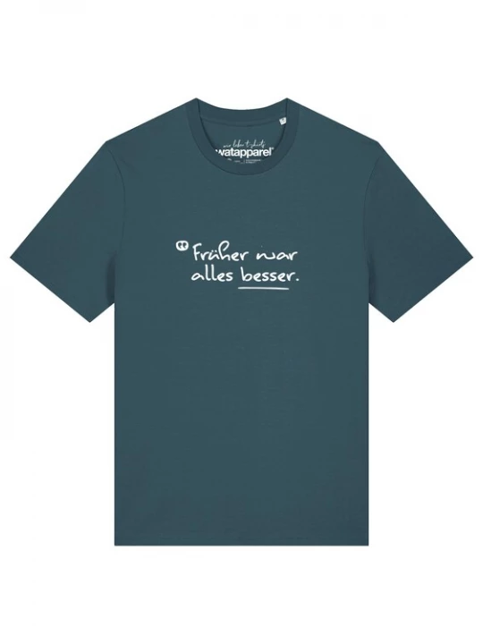 Foto van product Watapparel Shirt 'Früher War Alles Besser' cyaan blauw / wit