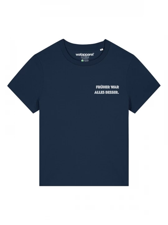Foto van product Watapparel Shirt 'Früher War Alles Besser' donkerblauw / wit