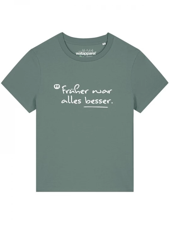 Foto van product Watapparel Shirt 'Früher War Alles Besser' groen / wit