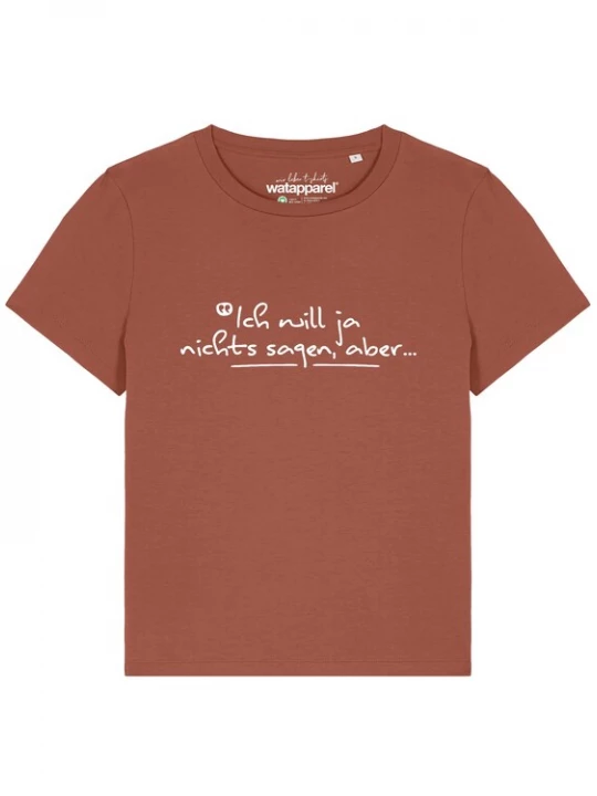 Foto van product Watapparel Shirt 'Ich Will Ja Nichts Sagen Aber' bruin / wit