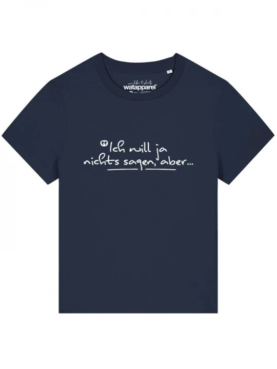 Foto van product Watapparel Shirt 'Ich Will Ja Nichts Sagen Aber' navy / wit