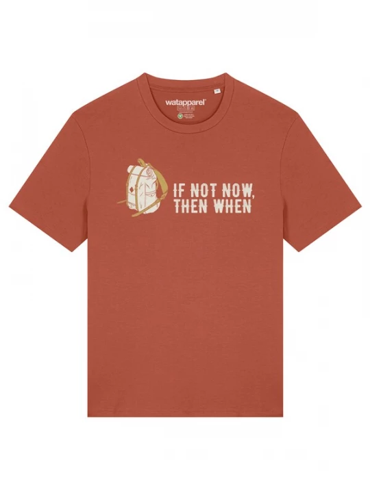 Foto van product Watapparel Shirt 'If not now then when' roestrood