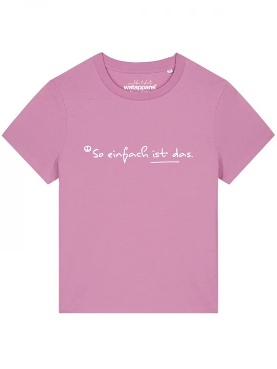 Foto van product Watapparel Shirt 'So einfach ist das' rosa / wit