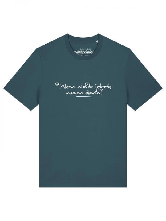 Foto van product Watapparel Shirt 'Wenn Nicht Jetzt Wann Dann' petrol / wit