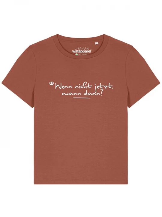 Foto van product Watapparel Shirt 'Wenn Nicht Jetzt Wann Dann' roestbruin / wit