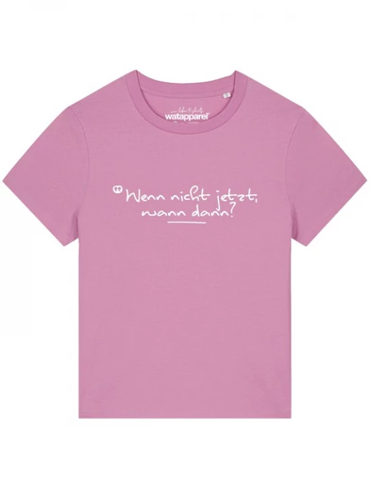 Foto van product Watapparel Shirt 'Wenn nicht jetzt wann dann' rosa / wit