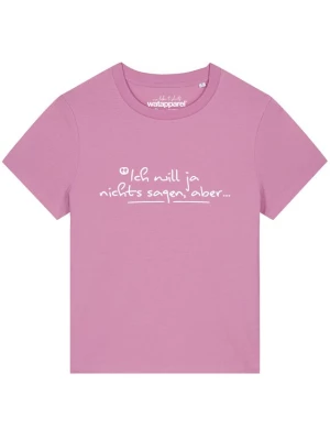 Foto van product Watapparel Shirt ' Ich Will Ja Nichts Sagen Aber' rosa / wit